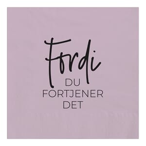 Servietter Fordi du fortjener det SE250